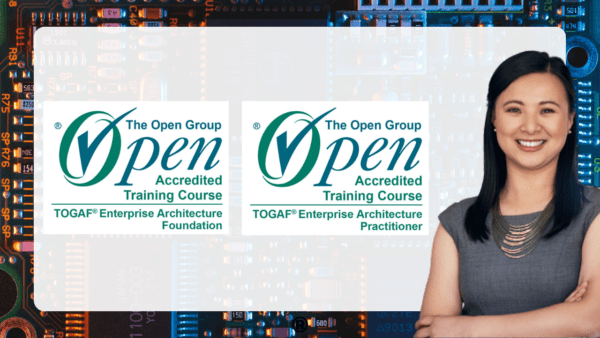 TOGAF® Enterprise Architecture Foundation and Practitioner